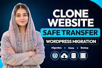 clone website, migrate wordpress, backup and transfer website safely