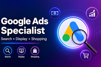 manage google ads search, display, shopping and youtube campaigns