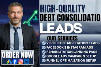 15 exclusive debt consolidation, debt relief leads daily via google fb ads