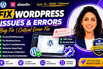 fix wordpress issues, fix wordpress error, wordpress bug fix, fix critical error