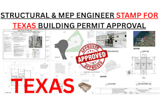 provide structural engineer, civil, mep engineer stamp for texas permit approval