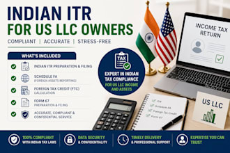 prepare indian itr for US llc owners schedule fa, foreign tax credit, form 67