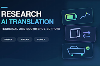 research engineering ai python matlab comsol translation ecommerce specialist