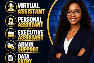 be your executive assistant personal assistant and virtual assistant