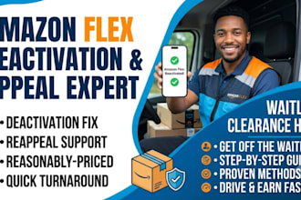 help for amazon flex reactivation, appeals, deactivation fix, waitlist clearance