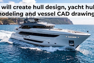 create hull design, yacht hull modeling and vessel cad drawings