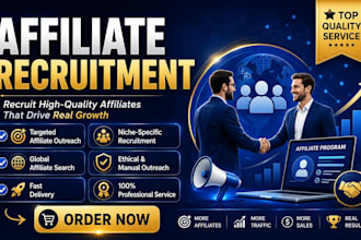 find and recruit high converting affiliates to grow your affiliate program