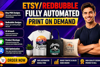 create etsy shop redbubble pod designs ai artwork mockups seo optimization