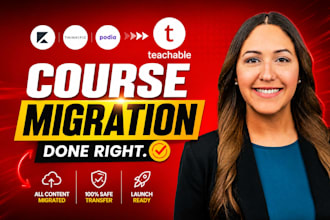 migrate kajabi, thinkific, podia online course to teachable