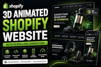 design 3d animated shopify website, shopify products animation shopfiy video ads