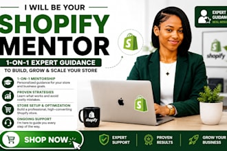 be your shopify mentor and coach for dropshipping success