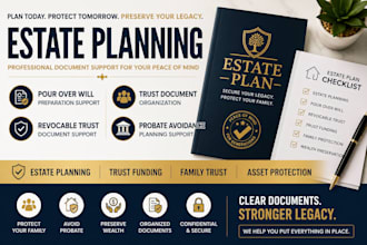 provide estate planning pour over will and trust document preparation support