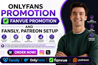do fanvue setup, onlyfans promotion, fansly, patreon, adult web promotion