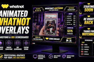 design animated whatnot overlays transitions and obs scoreboards