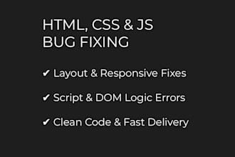 fix HTML, CSS or javascript