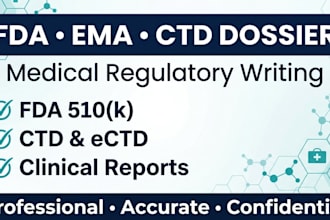 do medical regulatory writing, ctd dossier, and fda ema compliance documentation