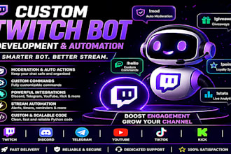 custom twitch bot twitch chatbot twitch automation discord bot developer