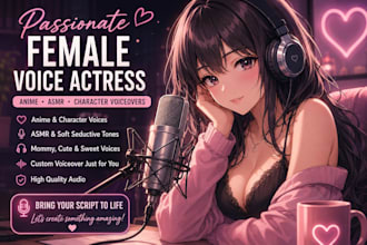record female nsfw voice over, anime voice acting, asmr and erotic audio