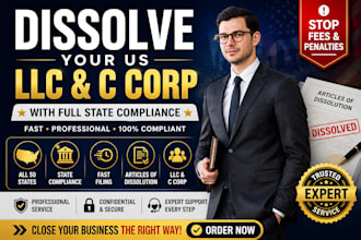 dissolve your US llc and c corp with full state compliance