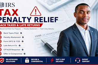 file back taxes, reduce irs penalties, and resolve late tax return issues