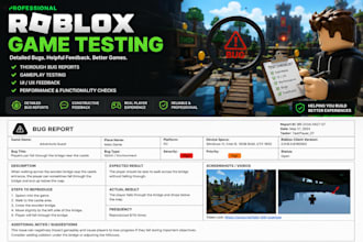 be your roblox game tester and write a detailed bug report