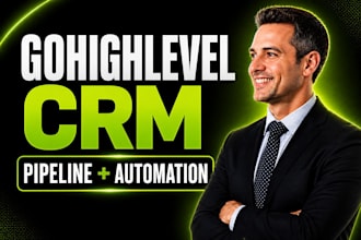 set up gohighlevel CRM, pipeline and automation
