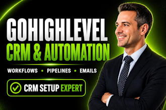 setup gohighlevel CRM, workflows and automation