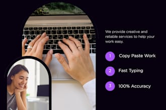 do accurate data entry, copy paste work and fast typing