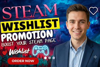 steam game promotion, boost steam wishlist game traffic and steam game marketing