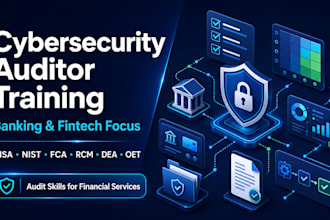 train you as a cybersecurity auditor for banking and fintech