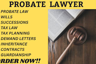 write probate documents,tax law,will contest,legal advice as paralegal in ca, ny