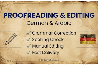 proofread and edit your german and arabic documents manually