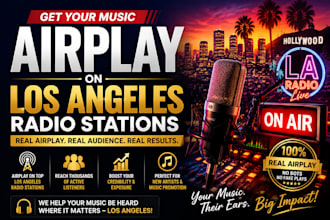 airplay and promote your music single on los angeles radio stations