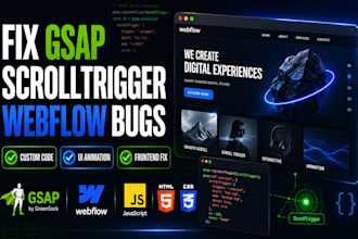 fix gsap scrolltrigger, webflow animation custom code and frontend bugs