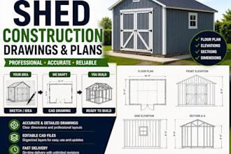 create shed construction drawings and plans