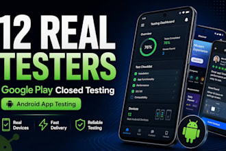 provide 12 testers for goggle play closed testing and andriod app testing