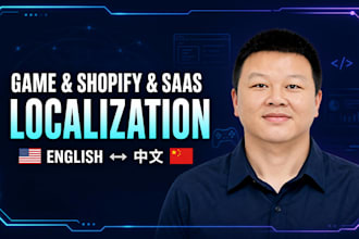 localize games, shopify stores, and saas into simplified chinese