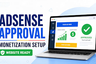 do adsense approval and monetization setup for you