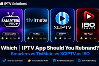 rebrand, create branded iptv player like ibo pro, xciptv, smarter pro with panel