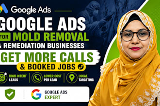 create google PPC ads for mold removal and remediation businesses