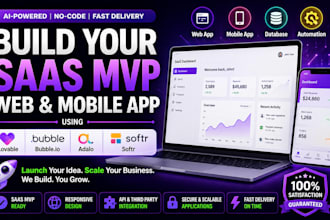 build saas mvp, web and mobile app using lovable, bubble io, adalo, or softr