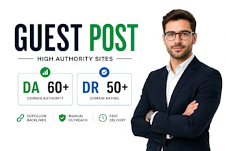 provide high authority guest posts and manual link building