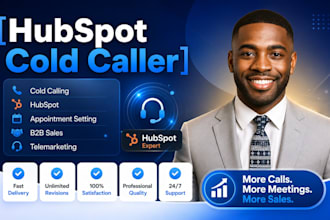 be your hubspot cold caller and b2b appointment setter