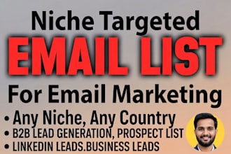 build niche targeted email list, b2b lead generation, lead scraping any industry