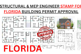 provide structural, civil, mep engineer stamp for florida permit approval