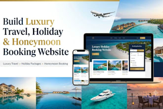 build a responsive  luxury travel, holiday package, honeymoon booking website