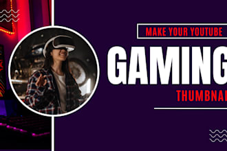 design attractive youtube thumbnail for your gaming video