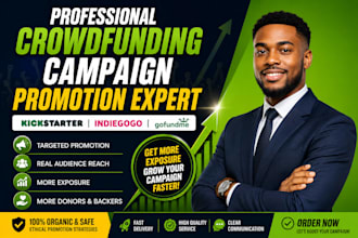 crowdfunding campaign promotion, kickstarter, indiegogo and gofundme fundraising