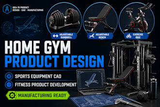 do home gym product design, sports equipment cad, fitness product development