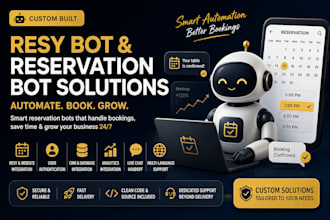 build a resy bot, reservation bot, booking bot, web automation, bot restaurant